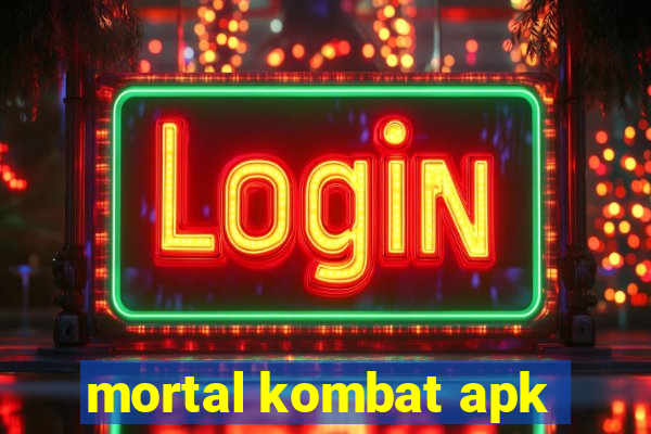 mortal kombat apk