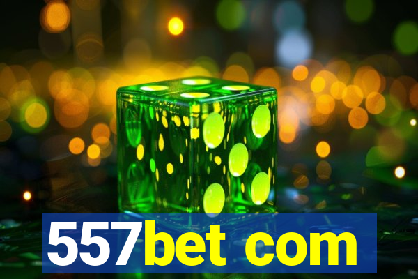 557bet com