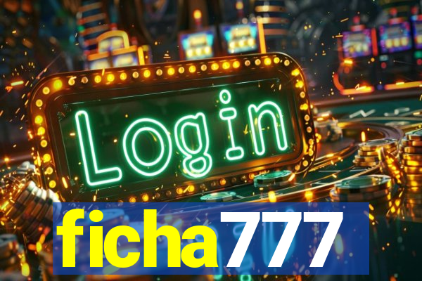 ficha777