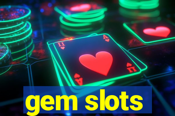 gem slots