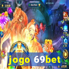 jogo 69bet