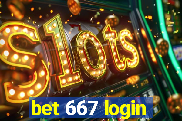 bet 667 login