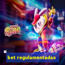 bet regulamentadas