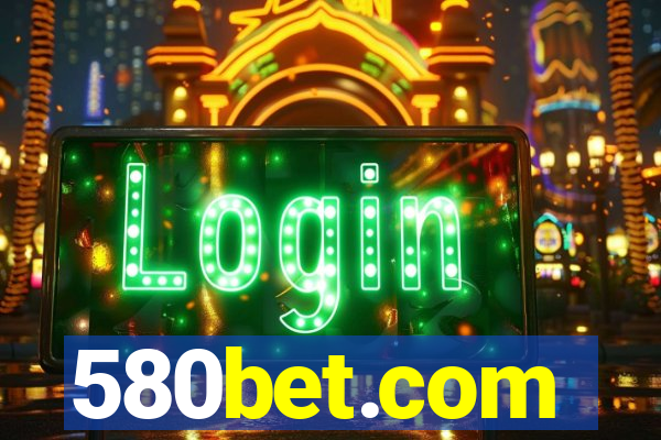 580bet.com