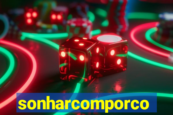 sonharcomporco