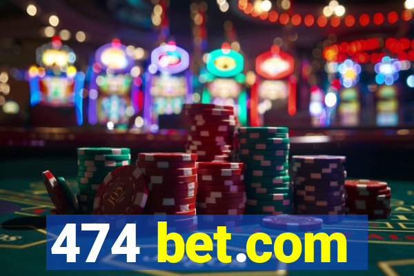 474 bet.com