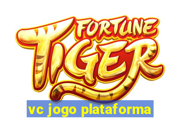 vc jogo plataforma