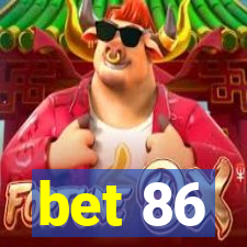 bet 86