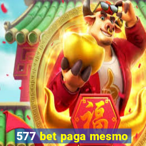 577 bet paga mesmo