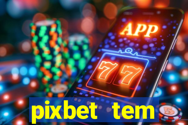 pixbet tem pagamento antecipado