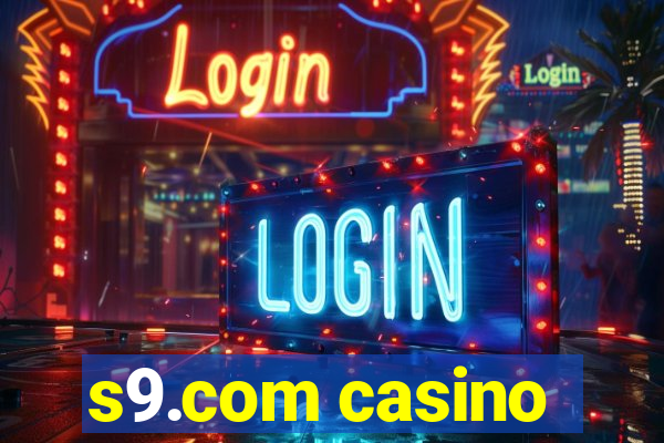 s9.com casino