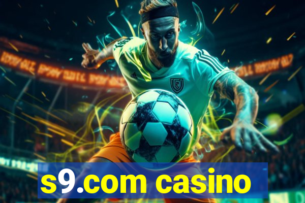 s9.com casino