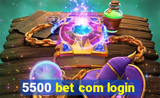 5500 bet com login