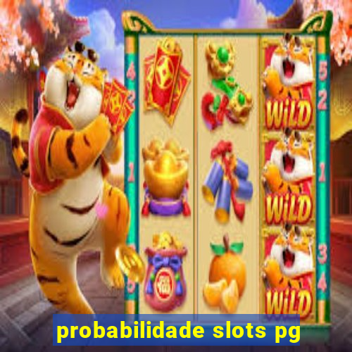 probabilidade slots pg