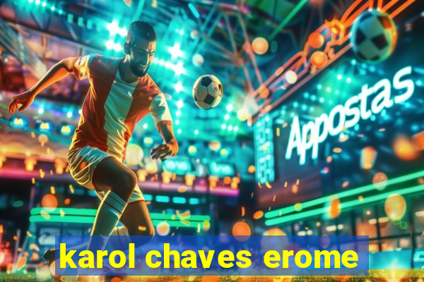 karol chaves erome