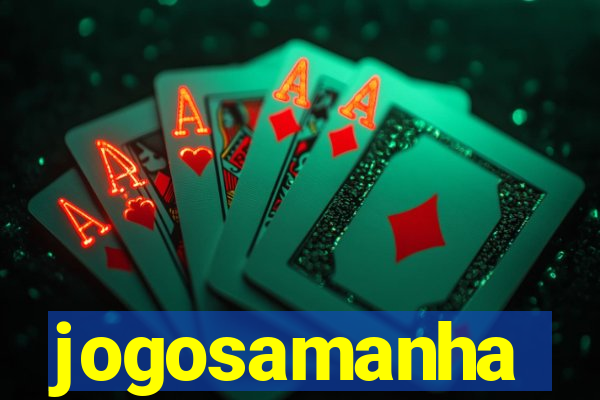 jogosamanha