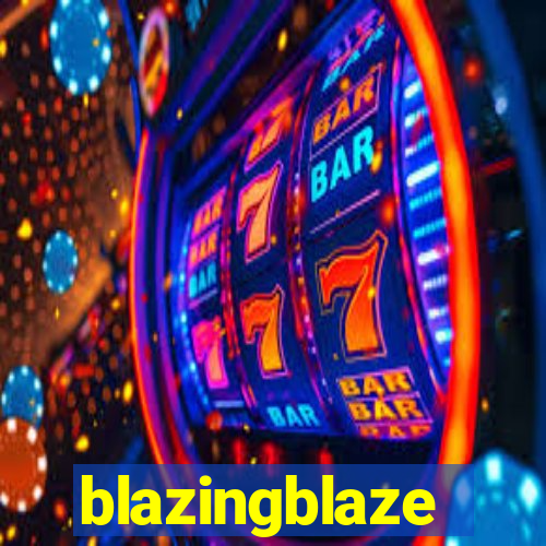 blazingblaze