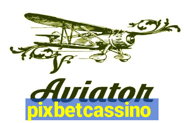 pixbetcassino