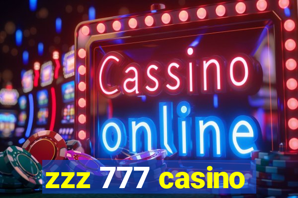 zzz 777 casino