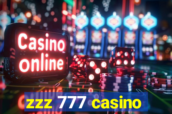 zzz 777 casino