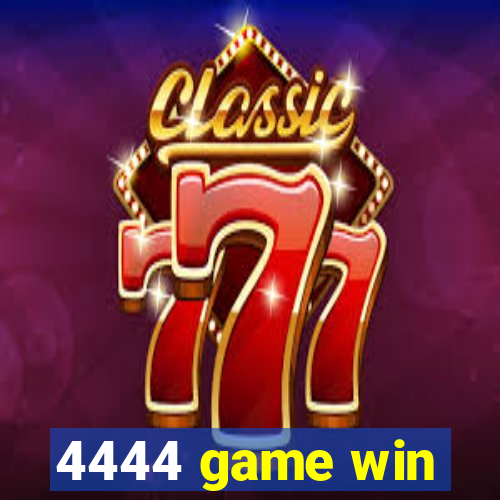 4444 game win