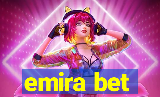 emira bet