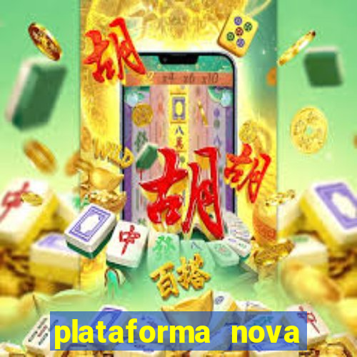 plataforma nova pagando bet