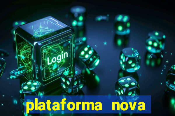 plataforma nova pagando bet