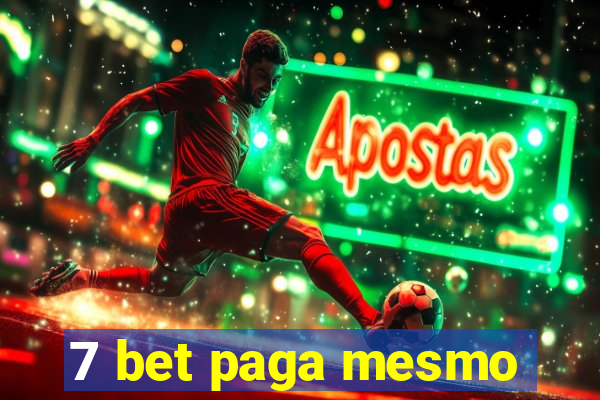 7 bet paga mesmo