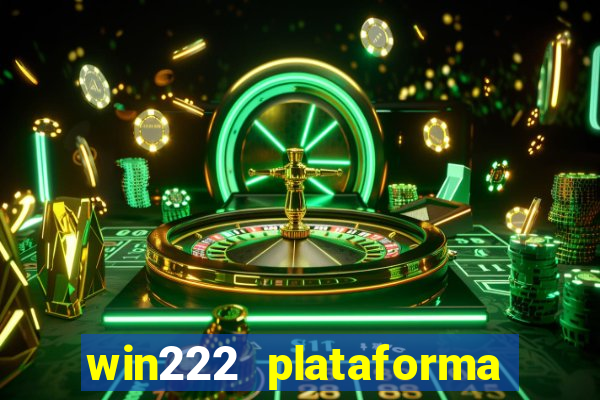 win222 plataforma de jogos