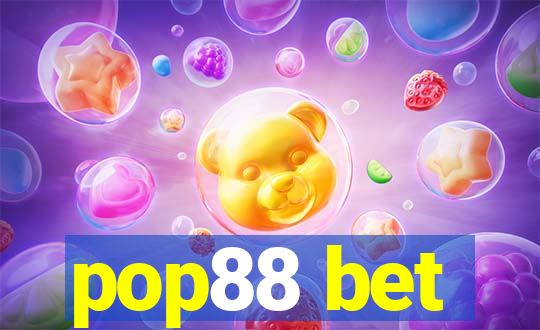 pop88 bet