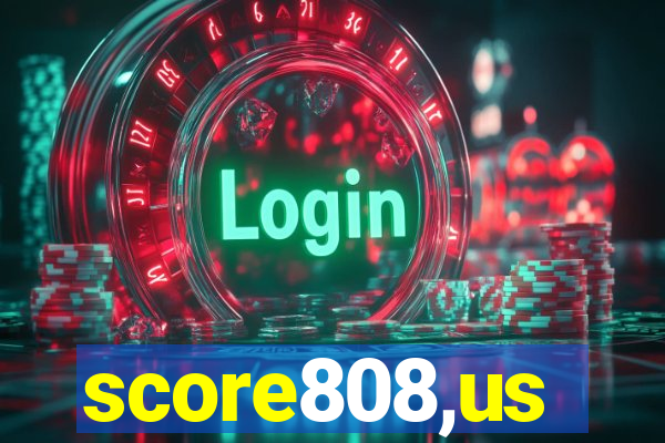 score808,us