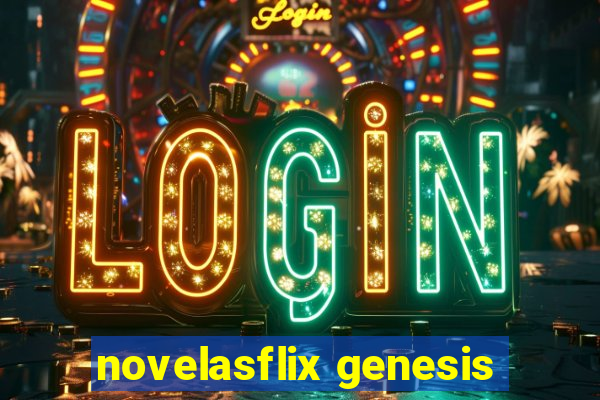 novelasflix genesis