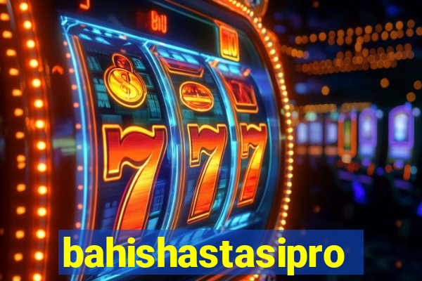 bahishastasipro.info