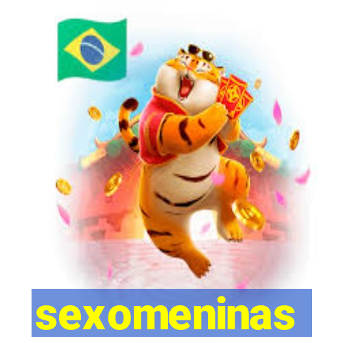 sexomeninas