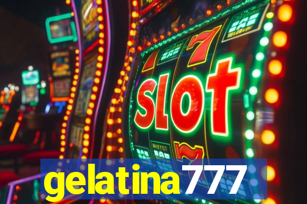 gelatina777