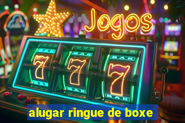 alugar ringue de boxe