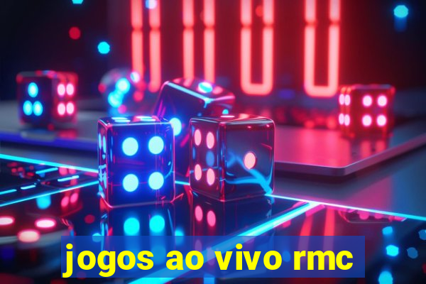 jogos ao vivo rmc