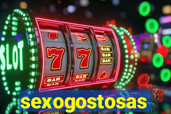 sexogostosas