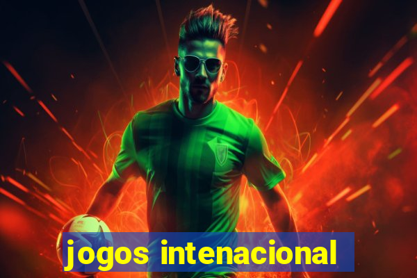 jogos intenacional