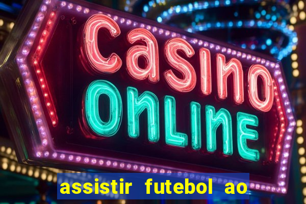 assistir futebol ao vivo futemax real madrid