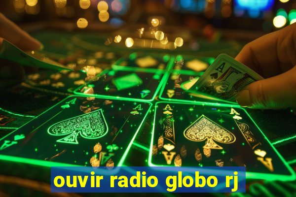 ouvir radio globo rj