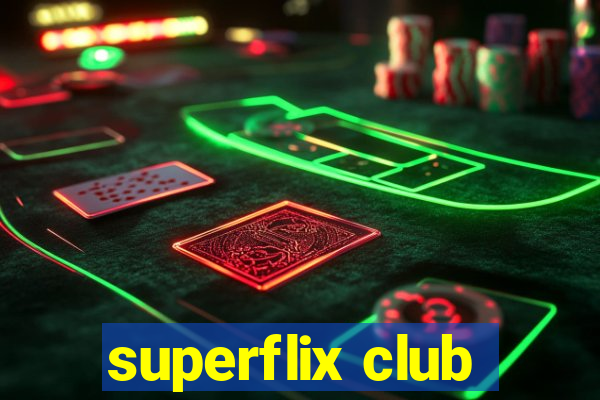 superflix club