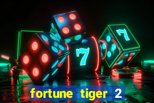 fortune tiger 2 revenge download