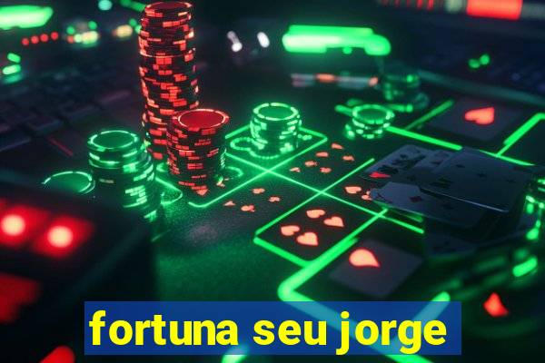 fortuna seu jorge