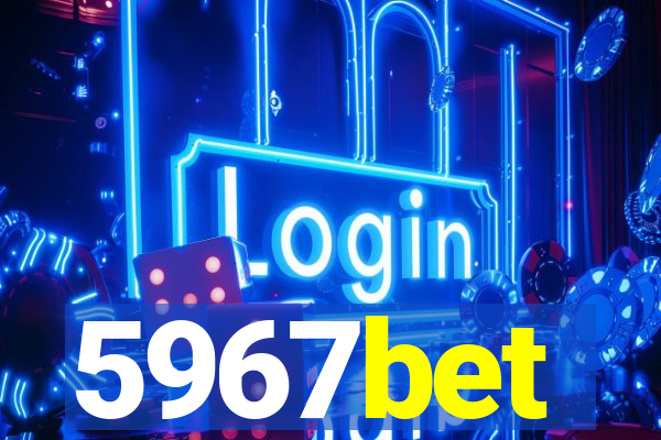 5967bet