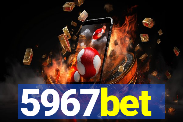 5967bet