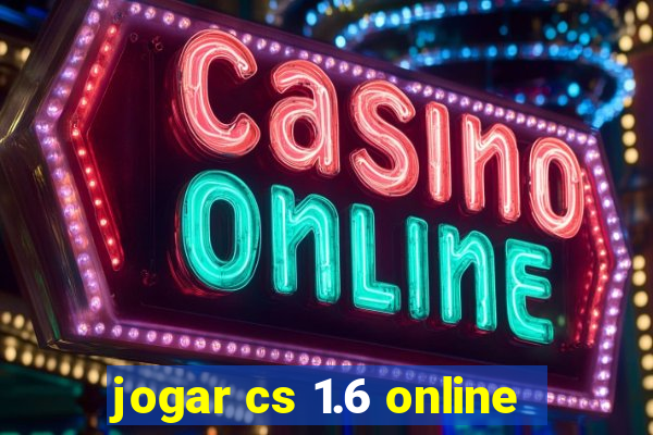 jogar cs 1.6 online