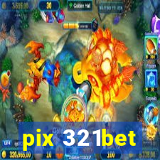 pix 321bet