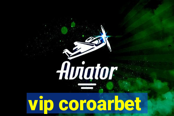 vip coroarbet